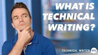 What is Technical Writing?