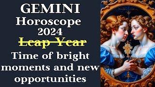 GEMINI HOROSCOPE FOR YOU 2024┃BRIGHT MOMENTS and NEW OPPORTUNITIES #goroscope #gemini #2024 #success