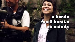 canção pra não voltar . a banda mais bonita da cidade