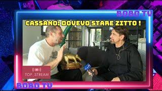 ULTIMA DICHIARAZIONE SHOCK DI CASSANO DOPO BOBO TV: DOVEVO STARE ZITTO !