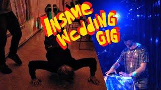 INSANE Wedding Gig! 