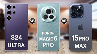 Samsung Galaxy S24 Ultra Vs Honor Magic 6 Pro Vs iPhone 15 Pro Max