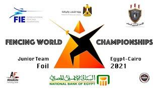 Fencing World Championships Egypt Cairo 2021 - Junior Team Foil 3rd Place & Final