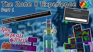 The Zone 8 Experience Part 1 | EToH