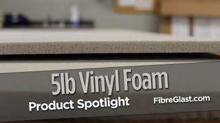 Fibre Glast 5lb Vinyl Foams