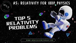 A53_B: Problems in Relativity | Relativistic Effects | Length Contraction | IBDP (HL) Physics