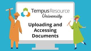 Uploading and Accessing Documents in Tempus Resource