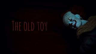 The Old Toy - Short Horror Film