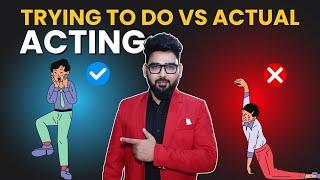 Acting Karne Ka Try Karna Aur Actual Karne Ka Fark | Natural Acting Tips By Vinay Shakya | Lets Act