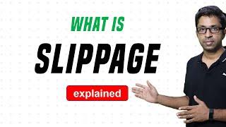 What is Slippage? [Explained]