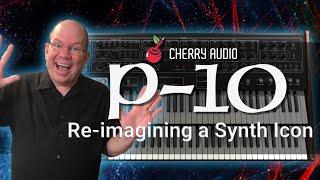 Discovering Cherry Audio P-10 a Legendary Synth Powerhouse