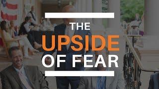 The Upside of FEAR  / Weldon Long