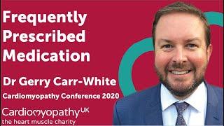 Cardiomyopathy Conference 2020 - Commonly Prescribed Medication - Dr Gerry Carr-White
