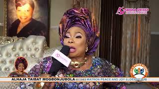 FOREMOST LAGOS SOCIETY WOMAN,ALHAJA TOYIBAT MOGBONJUBOLA OLAREWAJU BECOMES MATRON OF PEACE&JOY ELDER