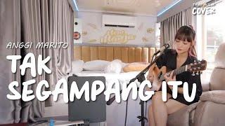 TAK SEGAMPANG ITU - ANGGI MARITO | TAMI AULIA #ACOUSTRIP