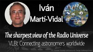 EVN Seminar: Tying the Sky to the Ground (Iván Martí-Vidal)