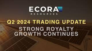 Ecora Resources Reports 63% Royalty Growth in Q2 2024