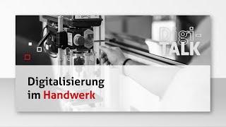 Digitalisierung im Handwerk | Digi-Talk Folge 04