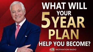 How To PLAN Your 5-YEAR Life Successfully | Powerful Brian Tracy Motivational Speech 2025