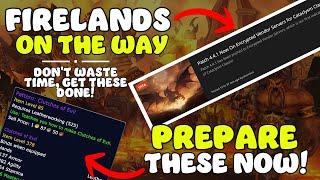 Firelands is coming, What YOU should do to prepare! Cataclysm Classic