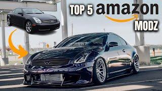 TOP 5 AMAZON MODZ to TRANSFORM YOUR G35 ! (2023)