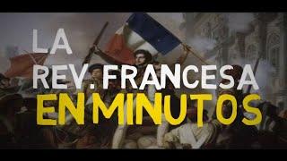 LA REVOLUCIÓN FRANCESA en minutos