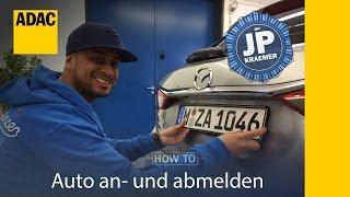 Auto an- und abmelden | HowTo mit JP Kraemer | ADAC