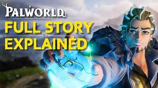 The ENTIRE Story and Lore of PALWORLD