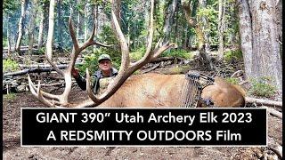 GIANT 390” Utah Archery Elk 2023: "Grit and Determination" A REDSMITTY OUTDOORS Film