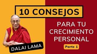  10 Consejos del DALAI LAMA para Encontrar tu Paz ‍️ y Bienestar  (Parte 1)