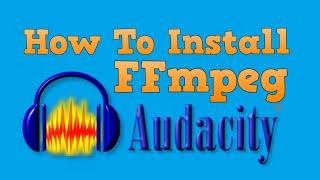 Easy Tutorial: How to Add FFmpeg to Audacity