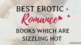 Best Erotic Romance Books which are Sizzling Hot - BookBelow