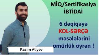 6 dəqiqəyə KOL-SƏRÇƏ məsələlərini ömürlük öyrən! / MİQ-İBTİDAİ / Rasim Aliyev