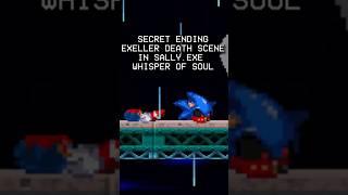 SONIC.EXE DIES! SECRET EXELLER DEATH SCENE ENDING SALLY.EXE WHISPER OF SOUL #shorts #sonicexe #sonic