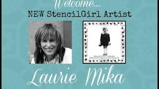 StencilGirl Welcomes NEW Artist Laurie Mika