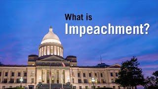 What is Impeachment? How does it work? | Overview and Summary