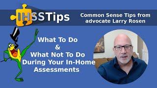 What to do & not to do during in home assessments | IHSS Tips | Recorded Live Stream -Full