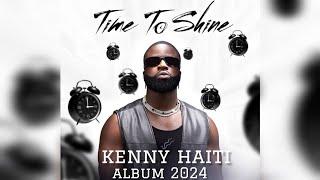 Kenny Hati Full Album Time Ti Shine ft. TonyMix 2024