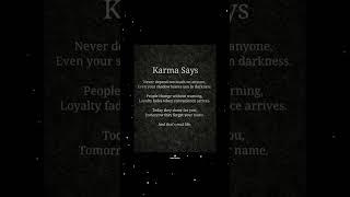 #karma #life #quotes #status #quoteoftheday #quotesaboutlife #words #thoughts #shorts