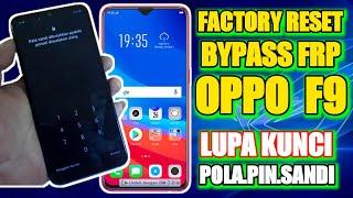 FACTORY RESET AND BYPASS FRP OPPO F9‼️ LUPA POLA PIN SANDI TANPA TES POINT‼️ DONE JKS opreker HP