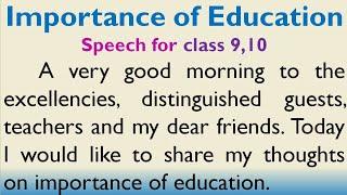 Speech on Importance of Education in English for Higher Secondary students by Smile Please World