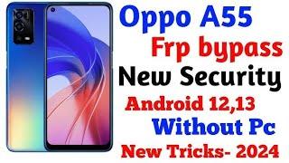 OPPO A55(CPH2325)FRP REMOVE ONE CLICK/NEW TRICK 2024/GSM DEVIL/GOOGLE ACCOUNT BYPASS 2024/FRP REMOVE