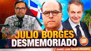 Julio Borges: 6 Años Después ¿Por Qué Hablar Ahora?