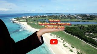 Paradise Island Bahamas Homes for Sale