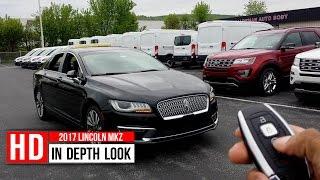 2017 LINCOLN MKZ RESERVE TURBOCHARGED - IN DEPTH WALKAROUND EXTERIOR INTERIOR & TECH