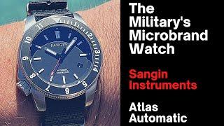 The Military's Microbrand Watch - Sangin Instruments Atlas