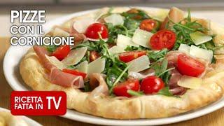 PIZZA CON CORNICIONE di Benedetta Rossi  Ricetta TV Fatto in Casa per Voi