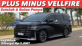 HAL YANG SAYA SUKA DAN TIDAK DARI TOYOTA VELLFIRE BARU