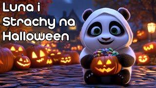 Panda Luna i Strachy na Halloween  | Bajka słuchowisko dla dzieci 