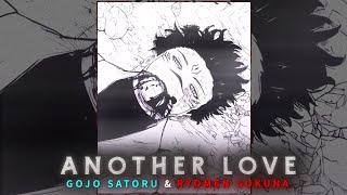 Another Love - Gojo Satoru & Ryomen Sukuna | Tribute + Best Version